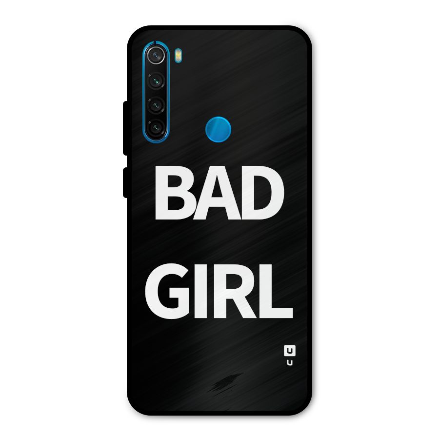 Bad Girl Attitude Metal Back Case for Redmi Note 8