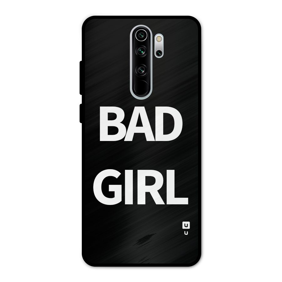 Bad Girl Attitude Metal Back Case for Redmi Note 8 Pro