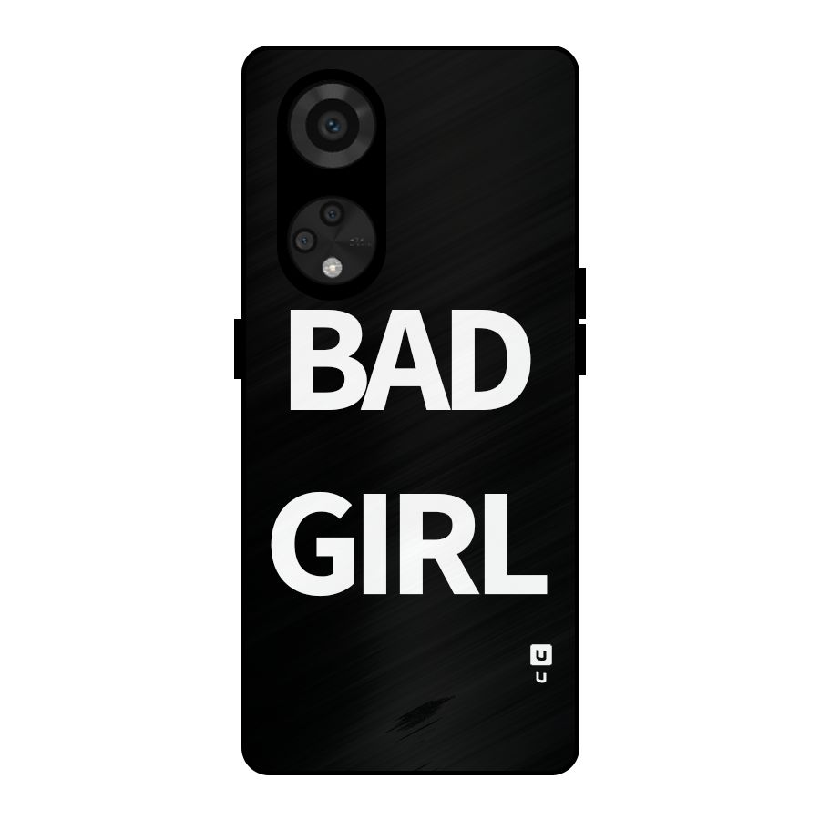 Bad Girl Attitude Metal Back Case for Reno8 T 5G