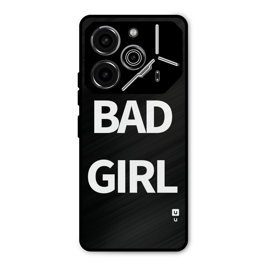 Bad Girl Attitude Metal Back Case for Tecno Pova 6 Pro