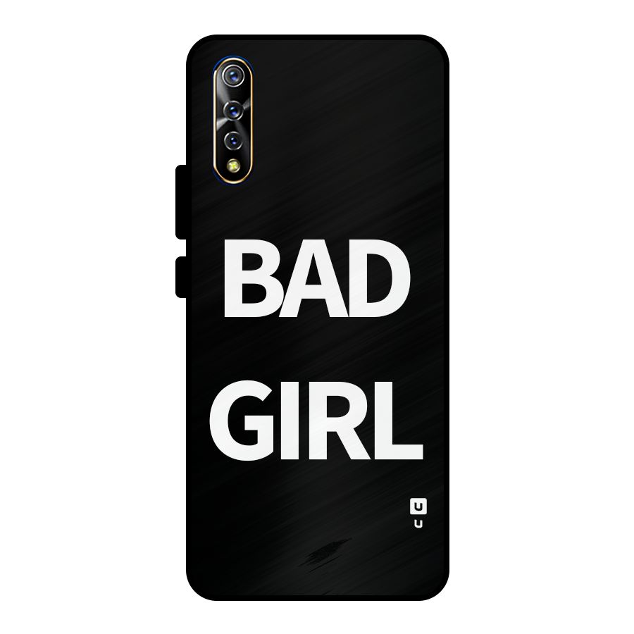 Bad Girl Attitude Metal Back Case for Vivo S1