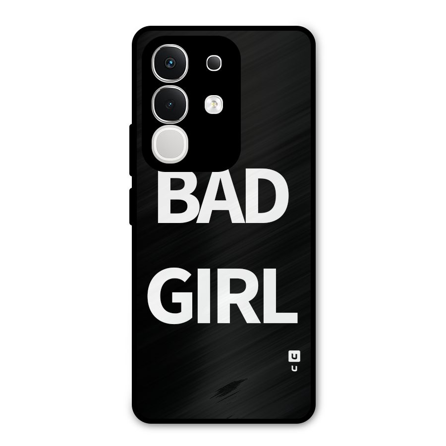 Bad Girl Attitude Metal Back Case for Vivo T4x