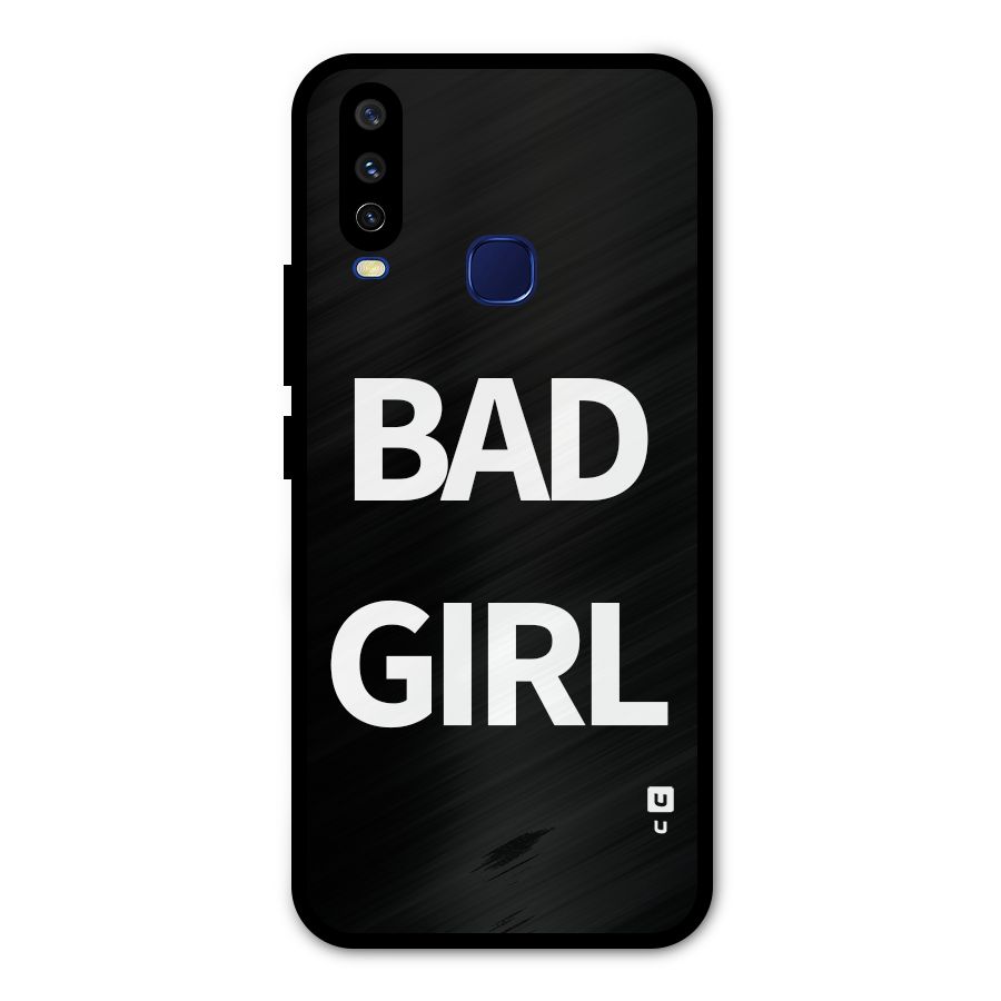 Bad Girl Attitude Metal Back Case for Vivo V17