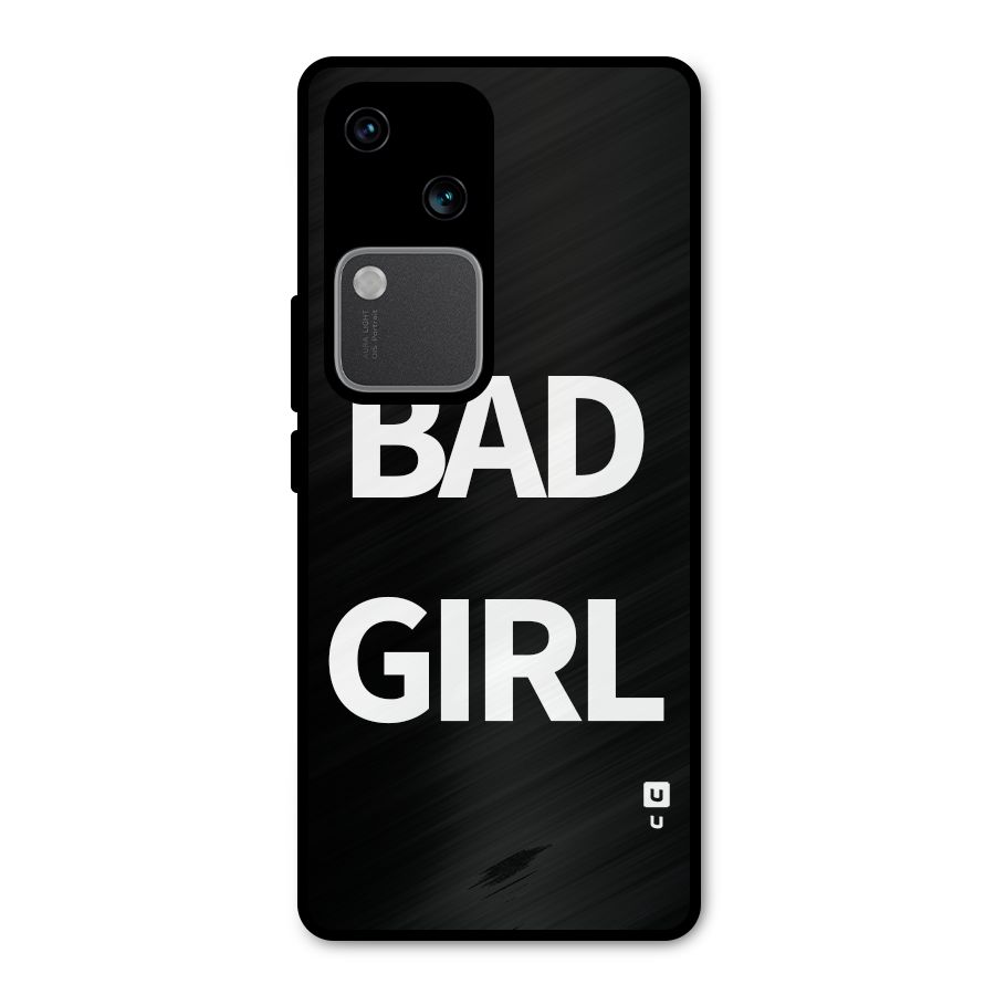 Bad Girl Attitude Metal Back Case for Vivo V30