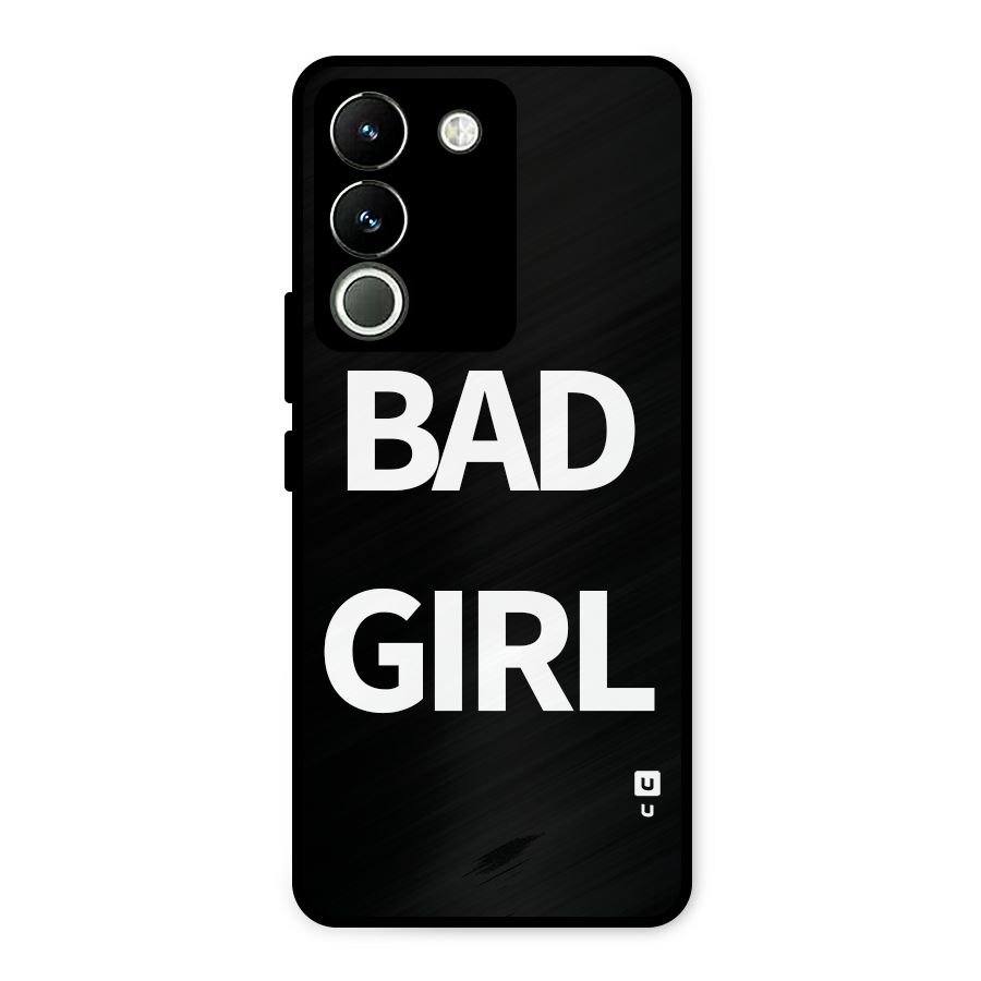 Bad Girl Attitude Metal Back Case for Vivo Y200