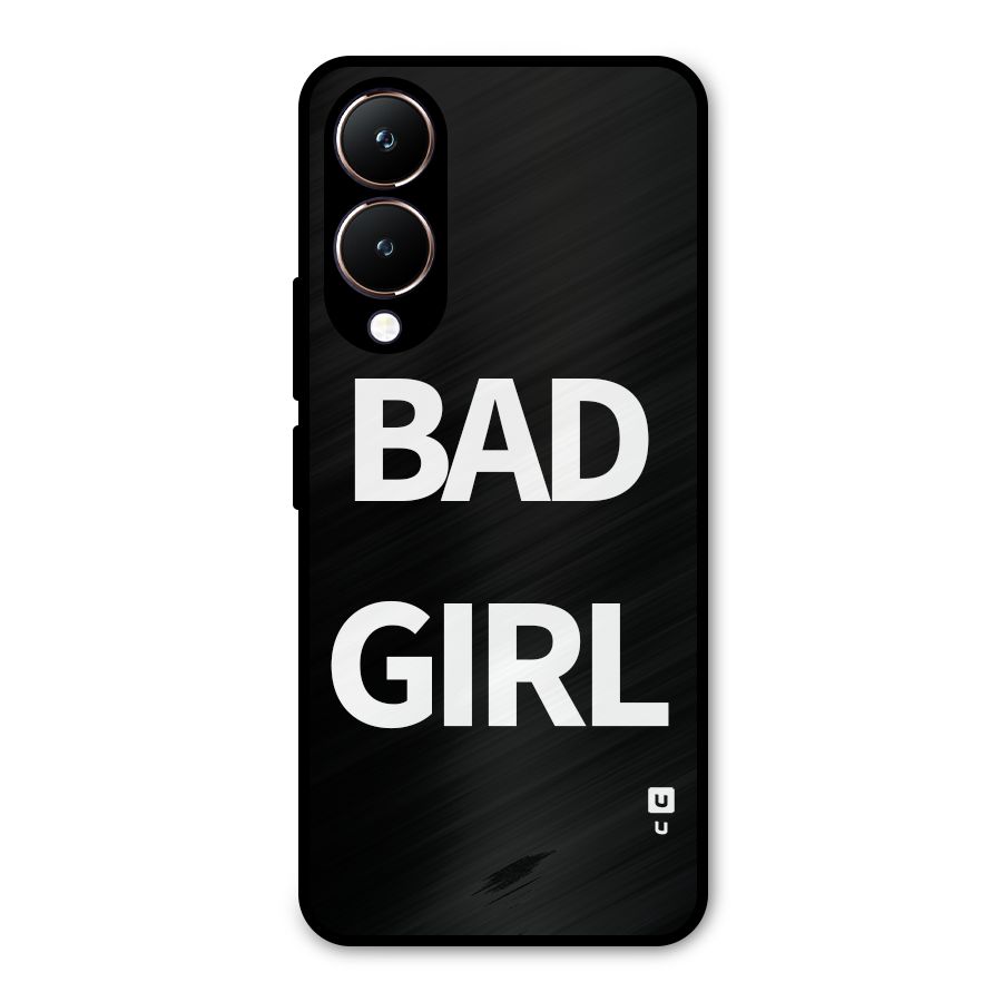 Bad Girl Attitude Metal Back Case for Vivo Y28