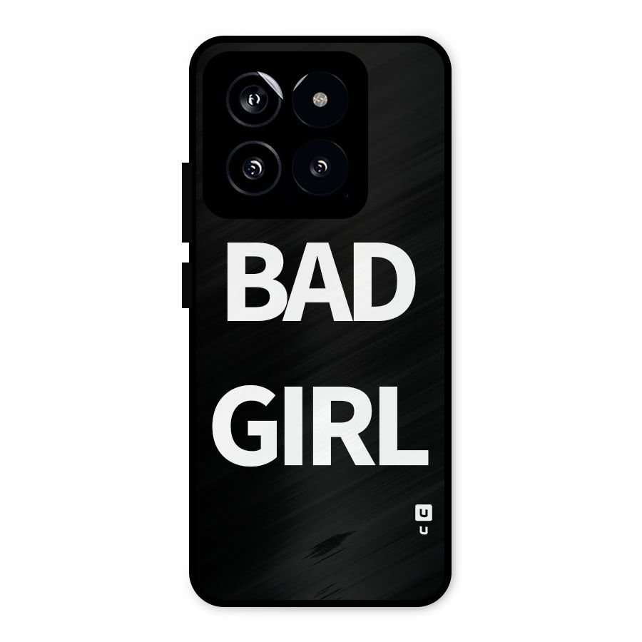 Bad Girl Attitude Metal Back Case for Xiaomi 14
