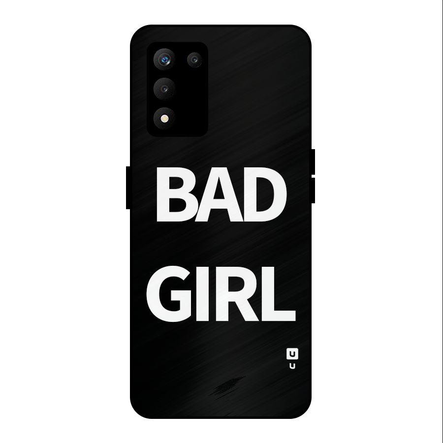 Bad Girl Attitude Metal Back Case for realme 9 5G SE