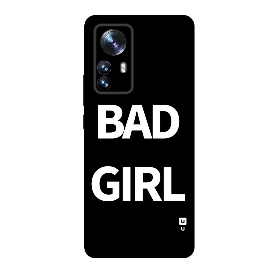 Bad Girl Attitude Original Polycarbonate Back Case for Xiaomi 12 Pro