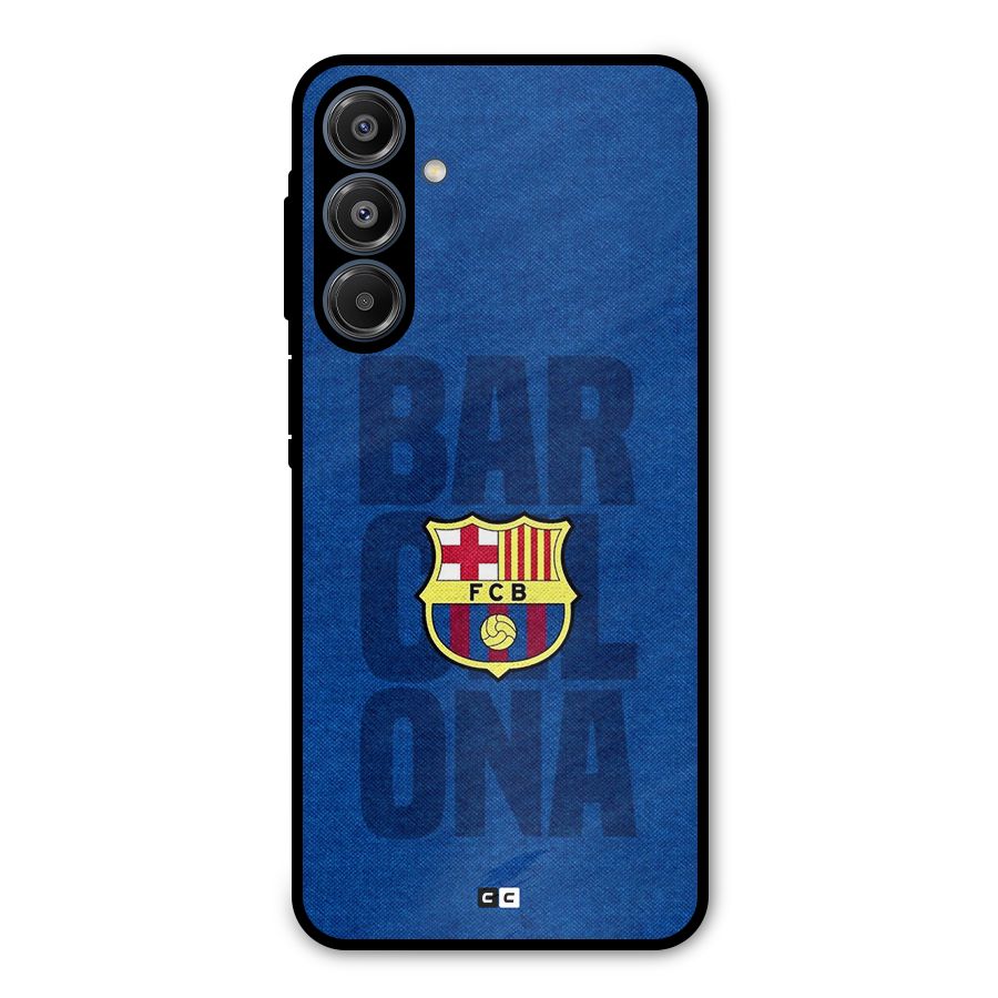 Barcelona Typography Metal Back Case for Galaxy A16 5G