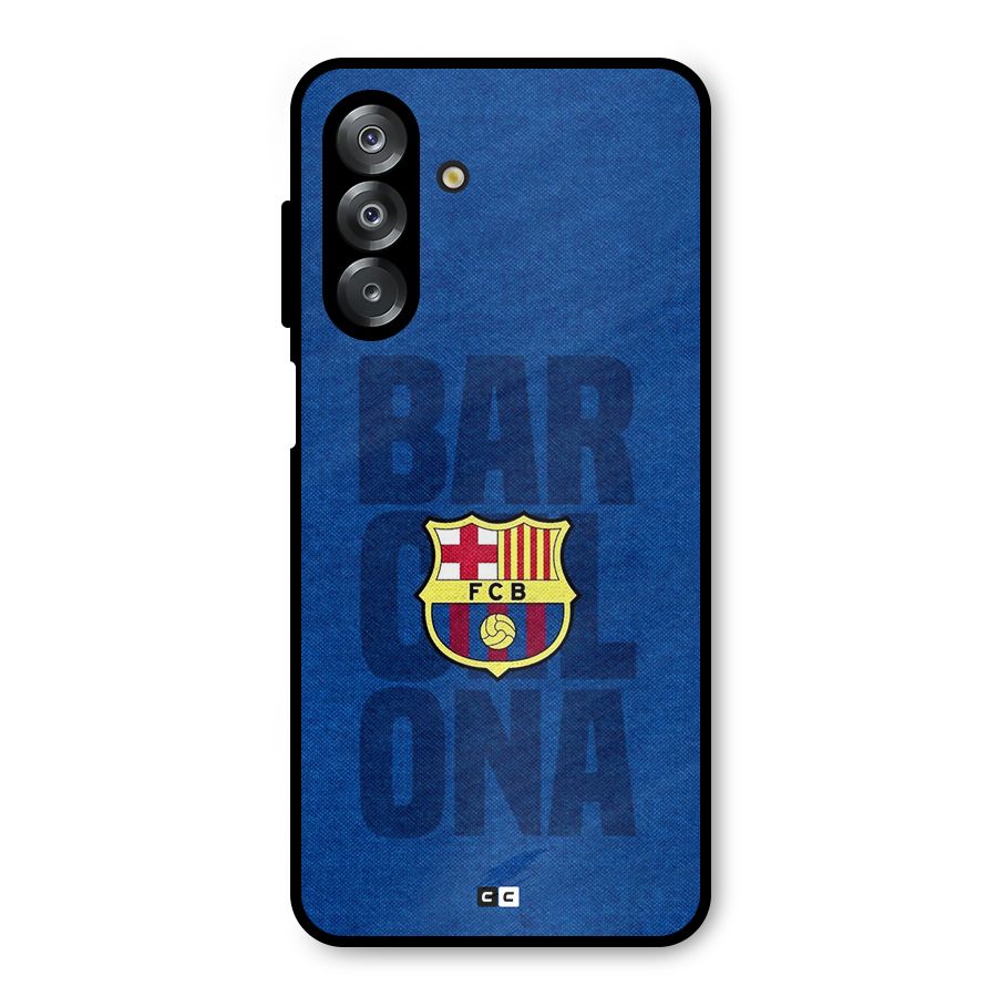 Barcelona Typography Metal Back Case for Galaxy A26
