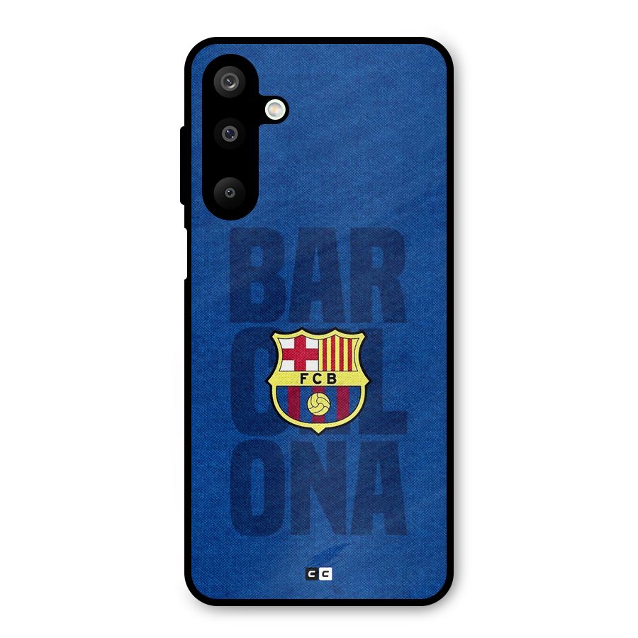 Barcelona Typography Metal Back Case for Galaxy M16