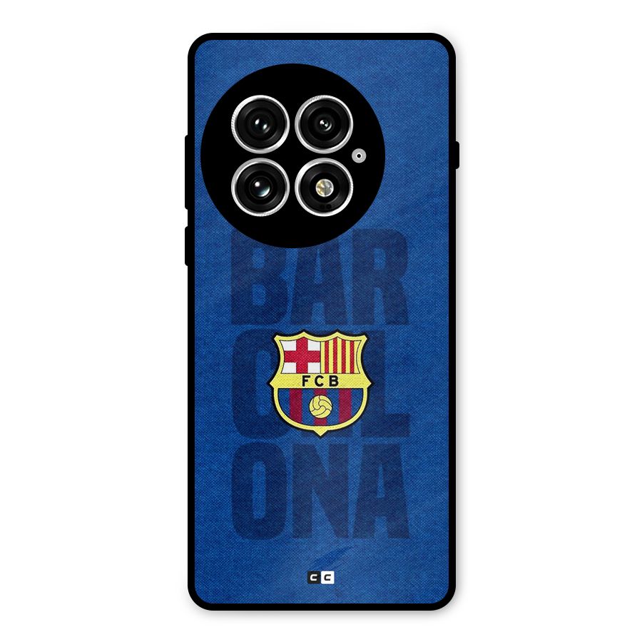 Barcelona Typography Metal Back Case for OnePlus 13