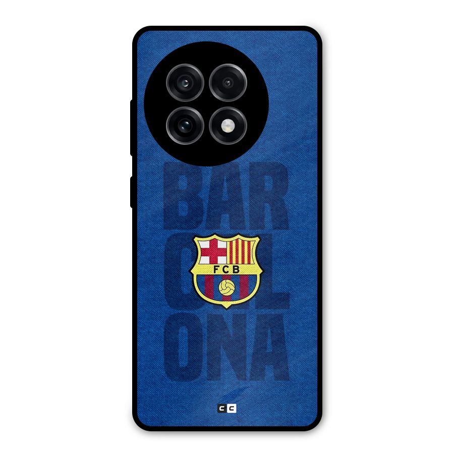 Barcelona Typography Metal Back Case for OnePlus 13R
