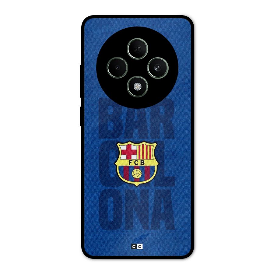 Barcelona Typography Metal Back Case for Oppo F27