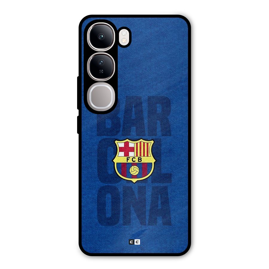 Barcelona Typography Metal Back Case for Vivo Y300