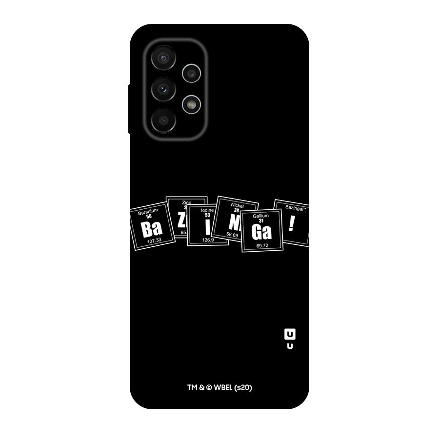 Bazinga Chemistry Elements Original Polycarbonate Back Case for Galaxy A23