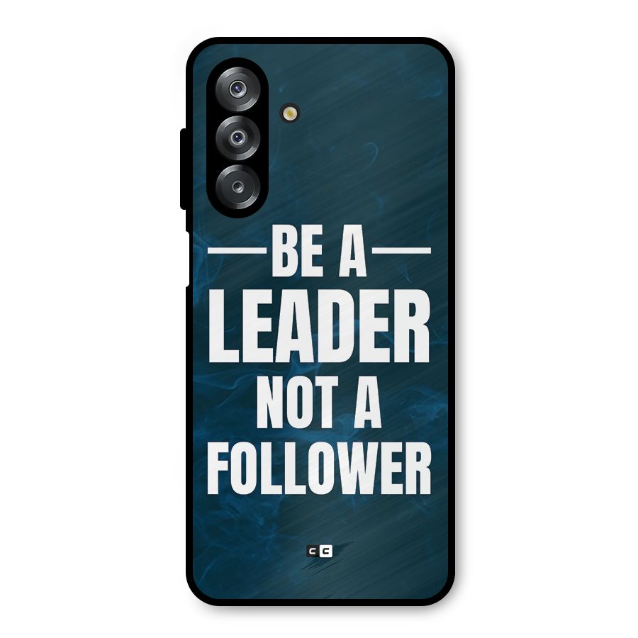 Be A Leader Metal Back Case for Galaxy A26