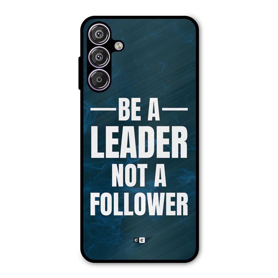 Be A Leader Metal Back Case for Galaxy M15