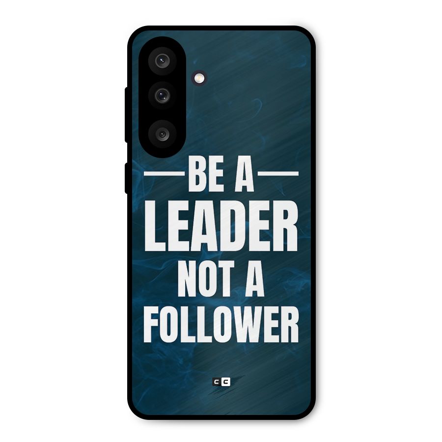 Be A Leader Metal Back Case for Galaxy M56