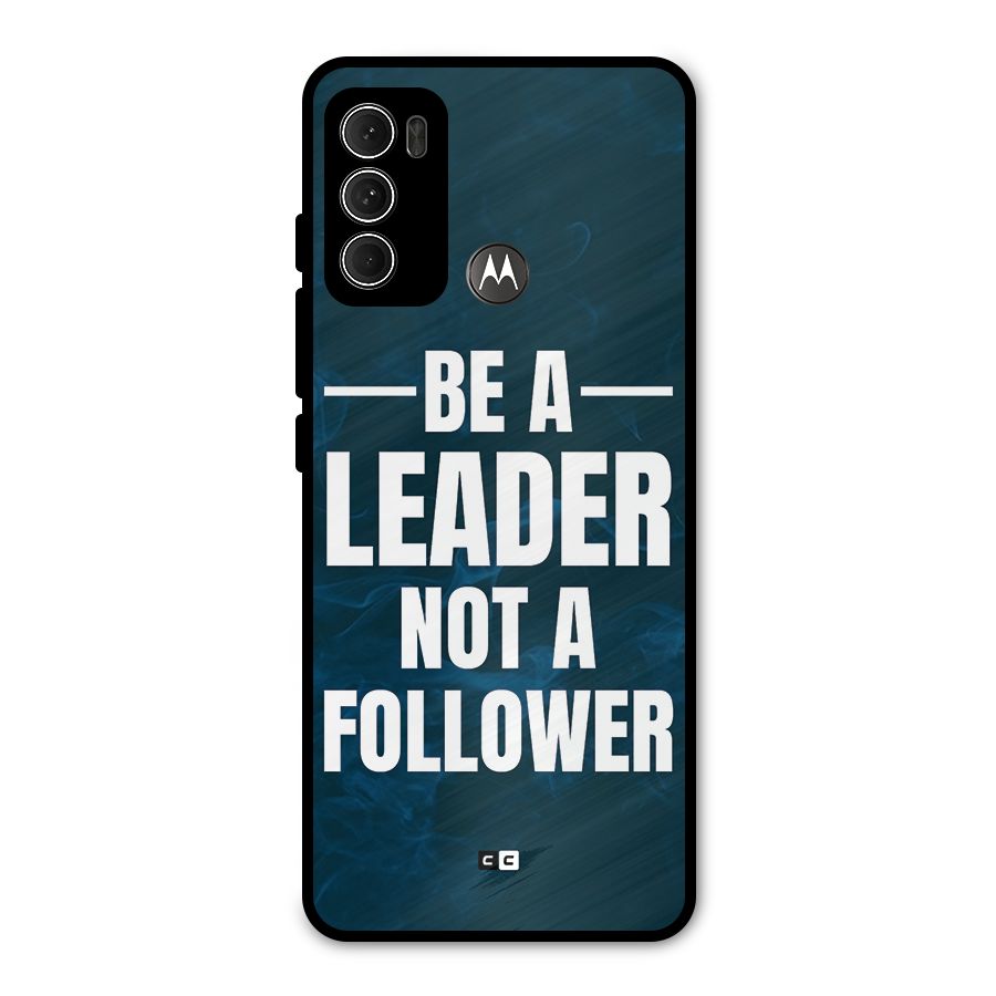 Be A Leader Metal Back Case for Moto G60