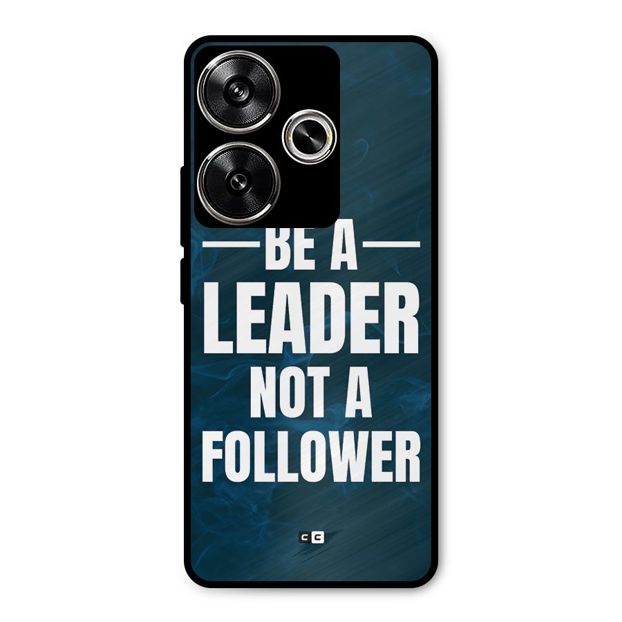 Be A Leader Metal Back Case for Poco F6