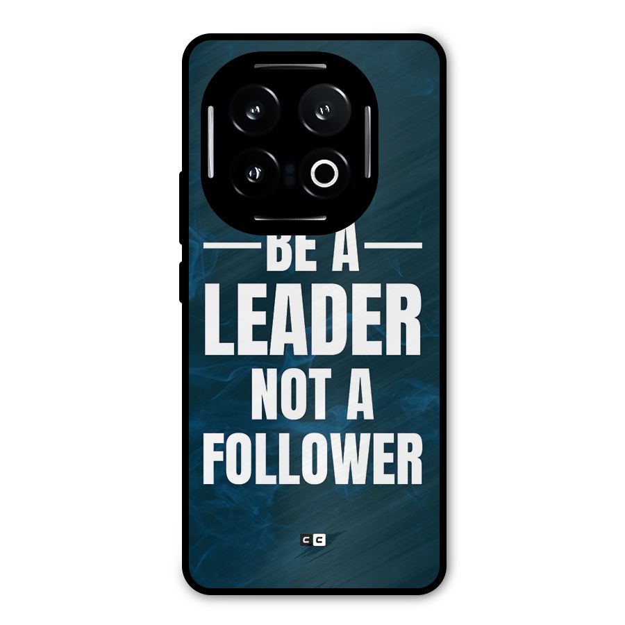 Be A Leader Metal Back Case for iQOO 13