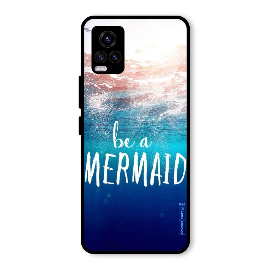 Be A Mermaid Glass Back Case for Vivo V20 2021