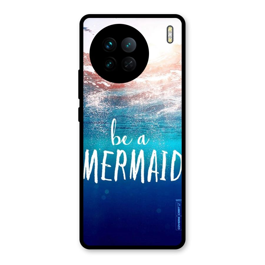 Be A Mermaid Glass Back Case for Vivo X90