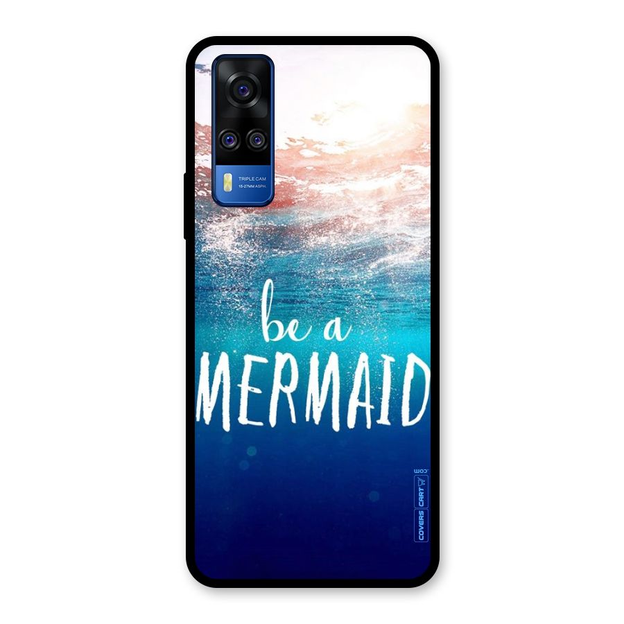 Be A Mermaid Glass Back Case for Vivo Y31