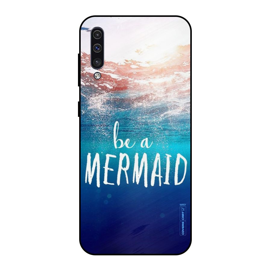 Be A Mermaid Metal Back Case for Galaxy A30s