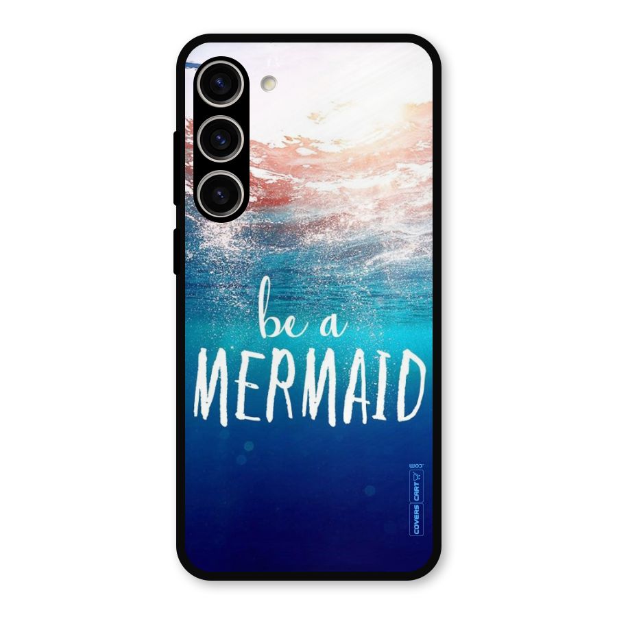 Be A Mermaid Metal Back Case for Galaxy S23 Plus