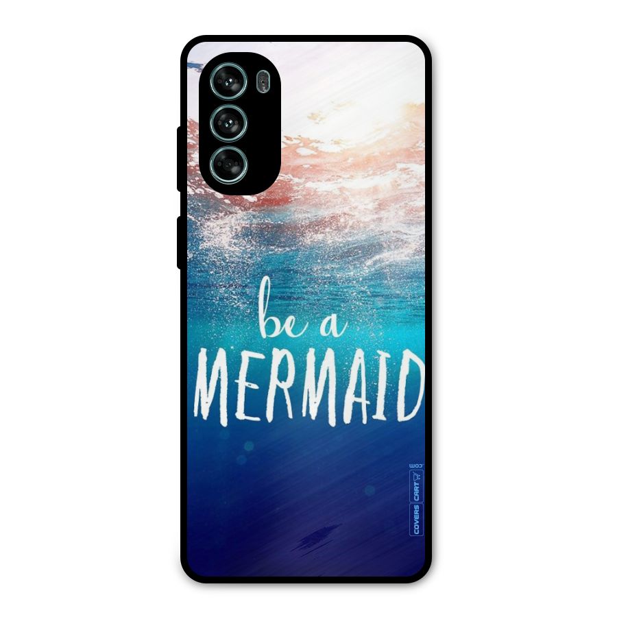 Be A Mermaid Metal Back Case for Moto G62