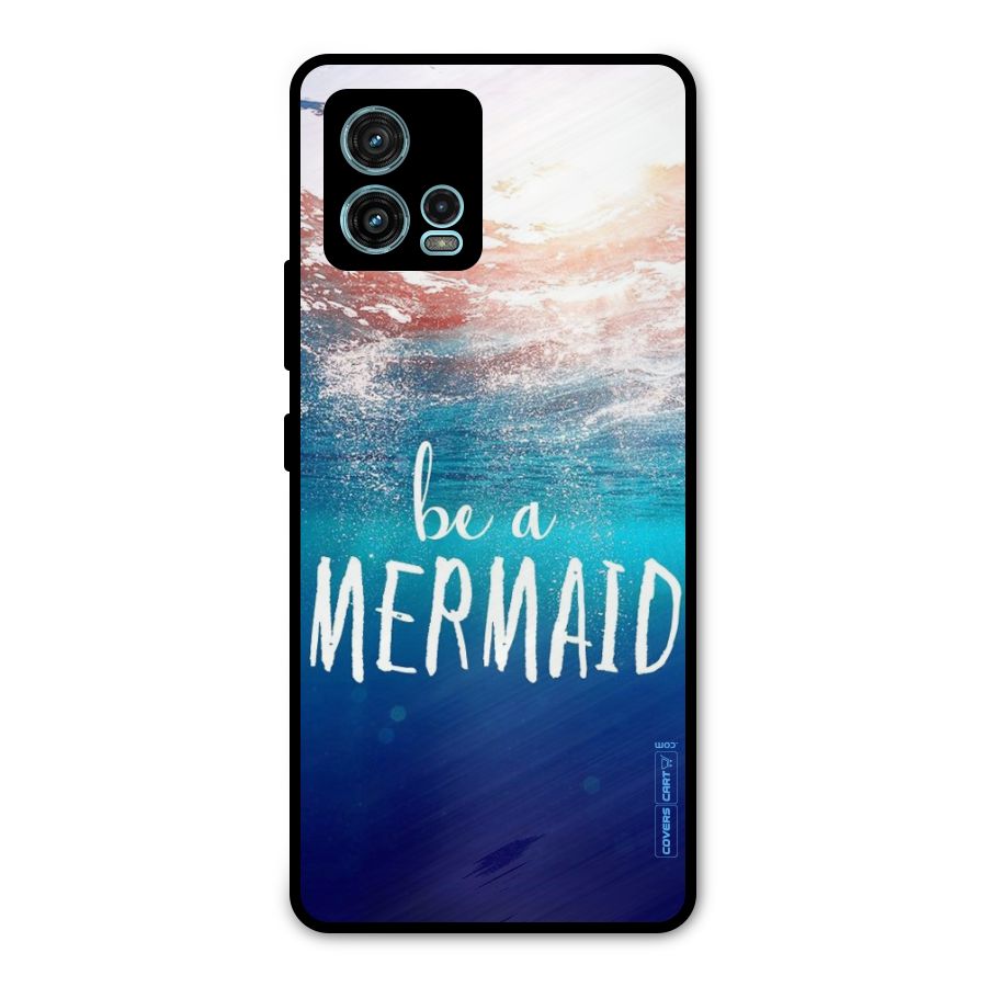 Be A Mermaid Metal Back Case for Moto G72