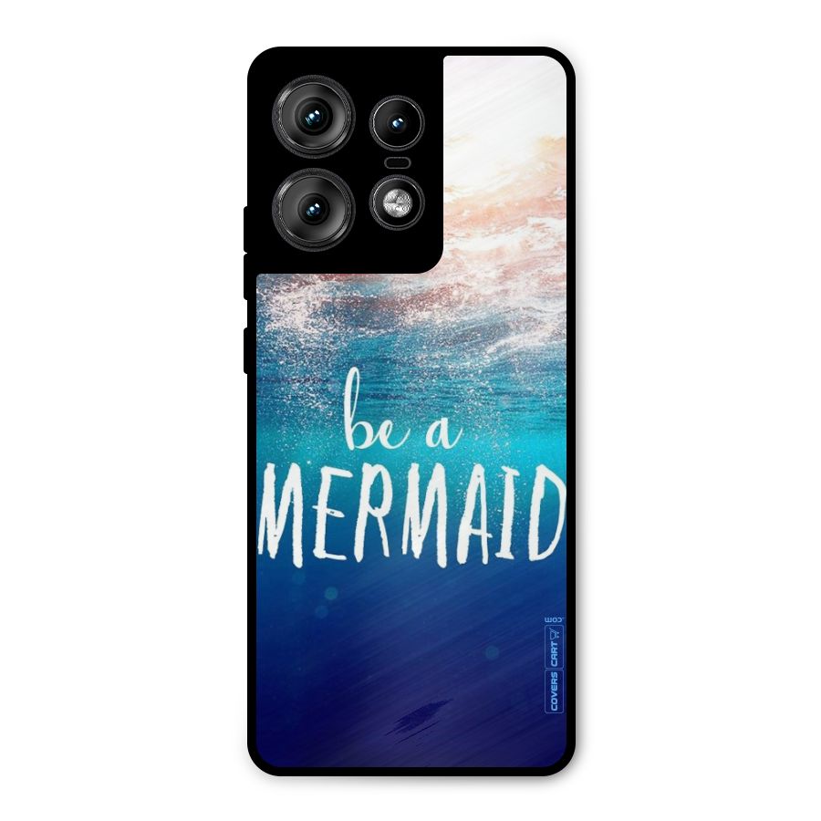 Be A Mermaid Metal Back Case for Motorola Edge 50 Pro