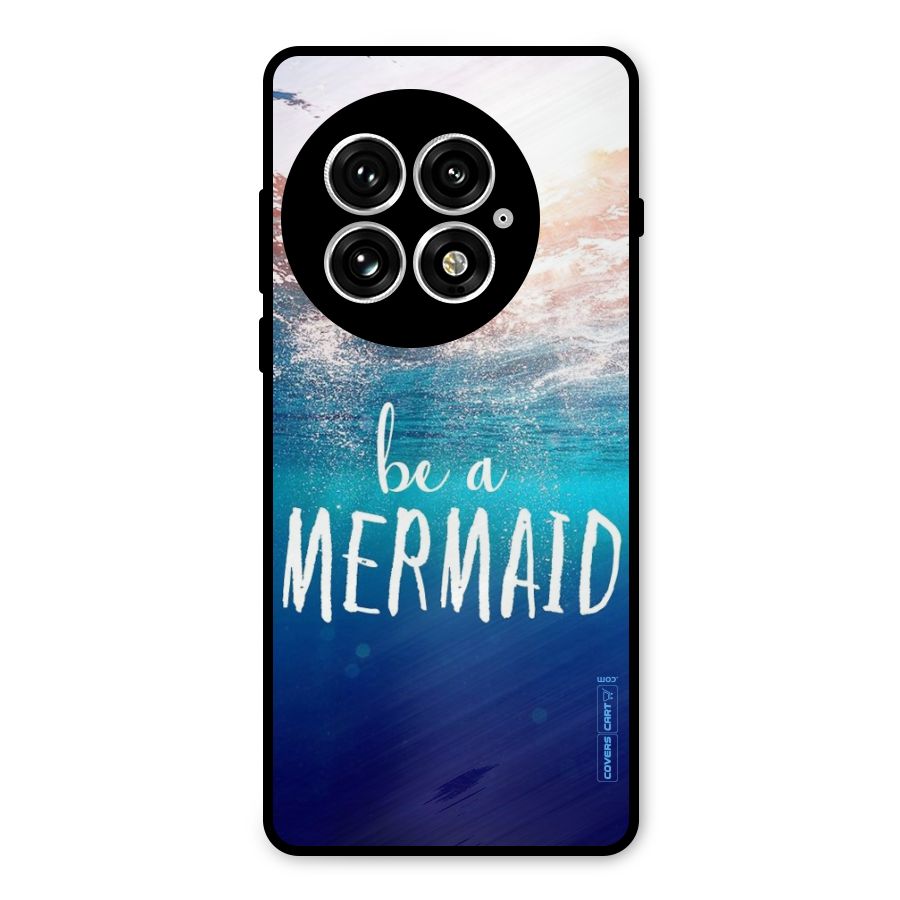 Be A Mermaid Metal Back Case for OnePlus 13