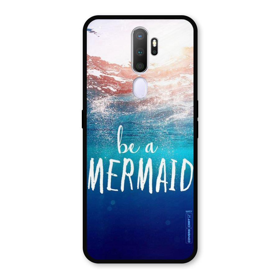 Be A Mermaid Metal Back Case for Oppo A9 (2020)