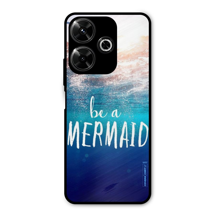 Be A Mermaid Metal Back Case for Poco M6 Plus