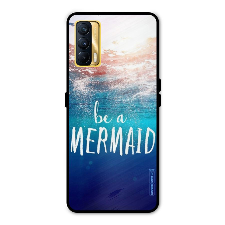 Be A Mermaid Metal Back Case for Realme X7