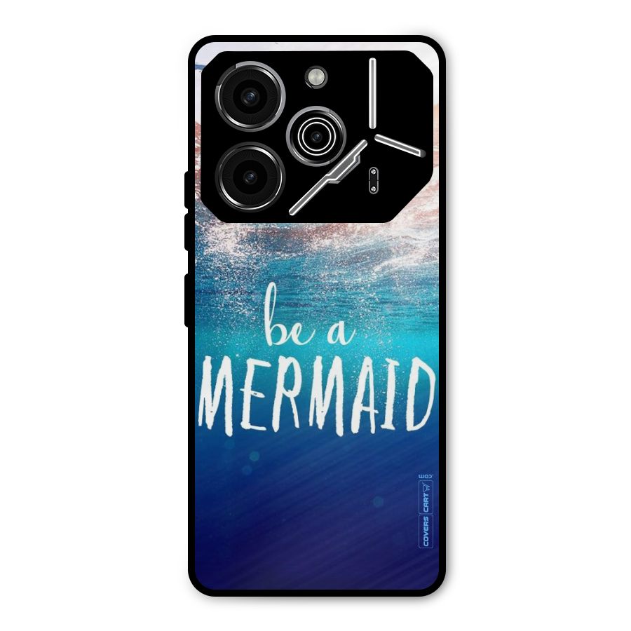 Be A Mermaid Metal Back Case for Tecno Pova 6 Pro