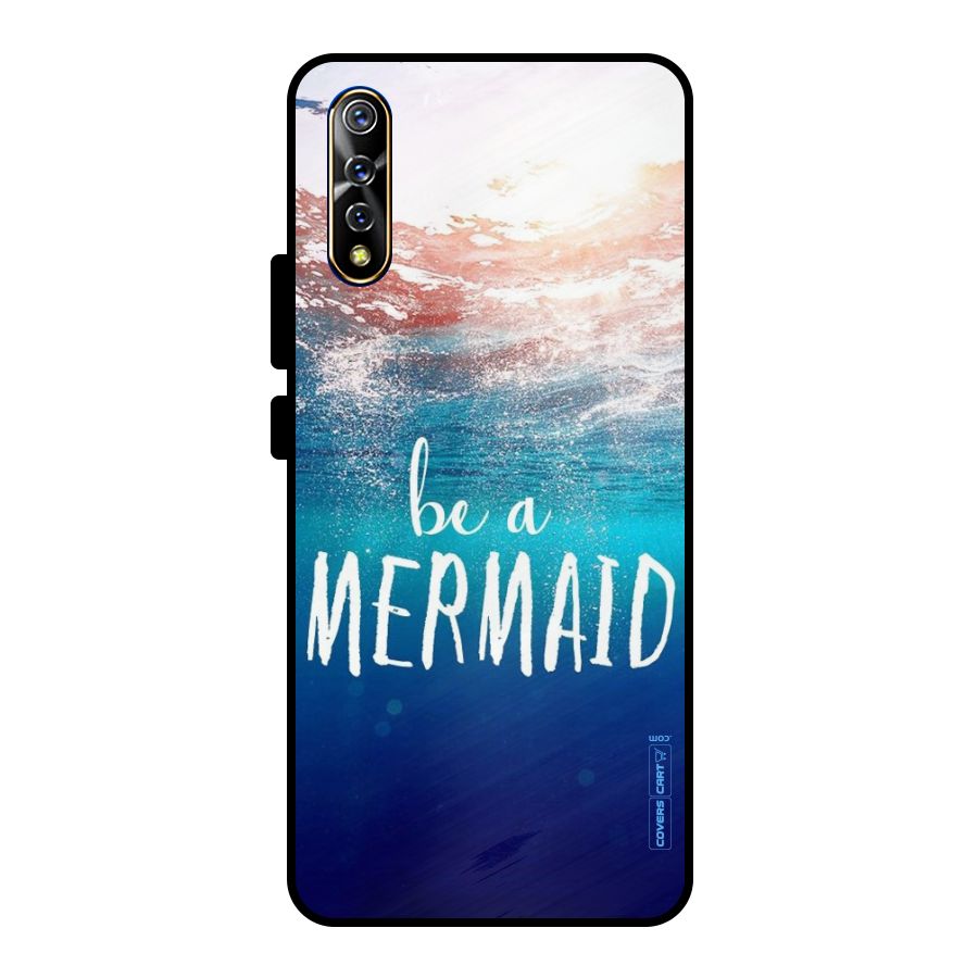 Be A Mermaid Metal Back Case for Vivo S1