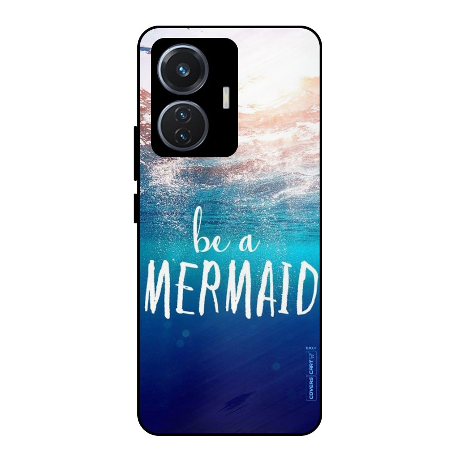 Be A Mermaid Metal Back Case for Vivo T1 44W