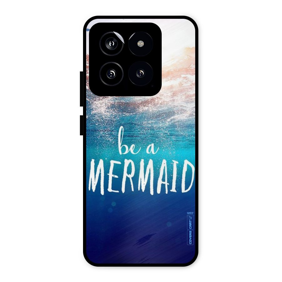 Be A Mermaid Metal Back Case for Xiaomi 14