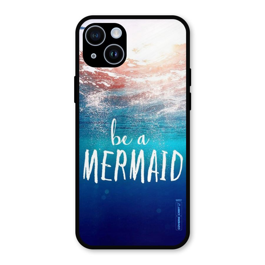 Be A Mermaid Metal Back Case for iPhone 14