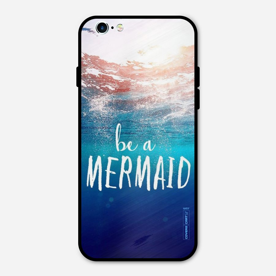 Be A Mermaid Metal Back Case for iPhone 6 6s