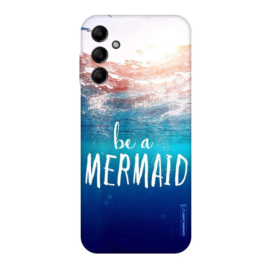 Be A Mermaid Original Polycarbonate Back Case for Galaxy A14 5G