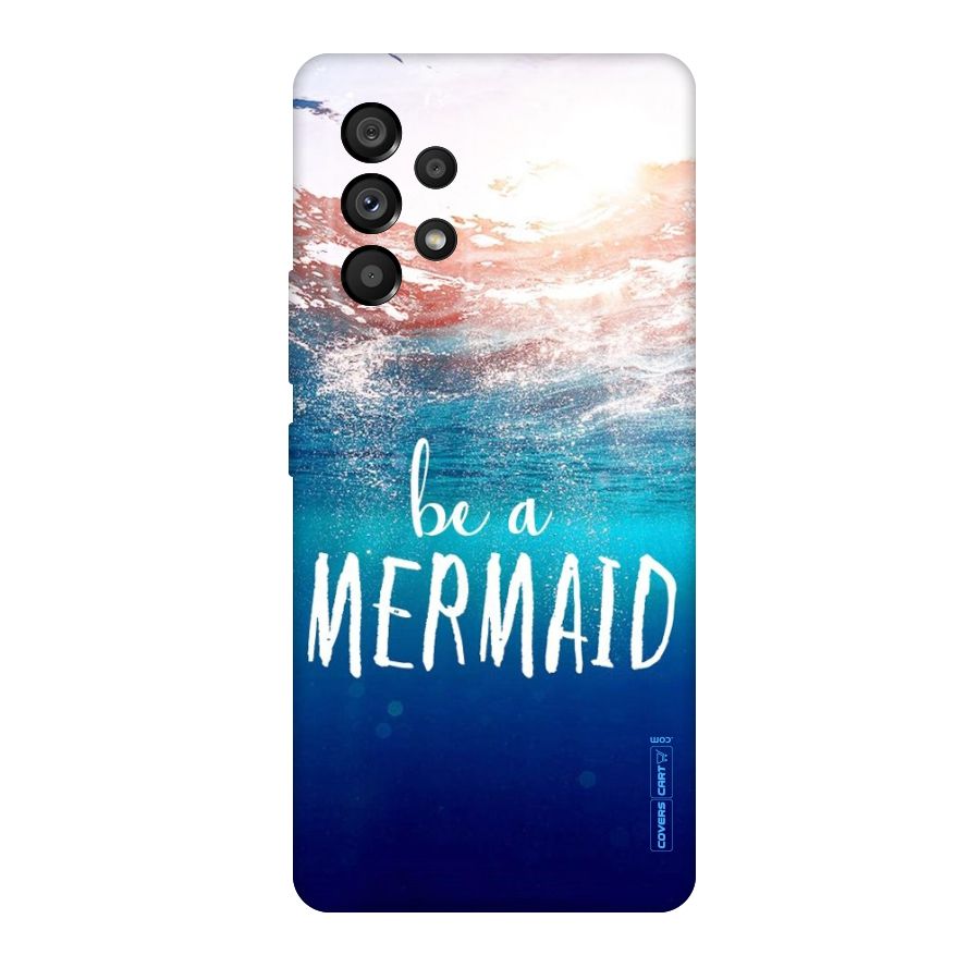 Be A Mermaid Original Polycarbonate Back Case for Galaxy A53 5G