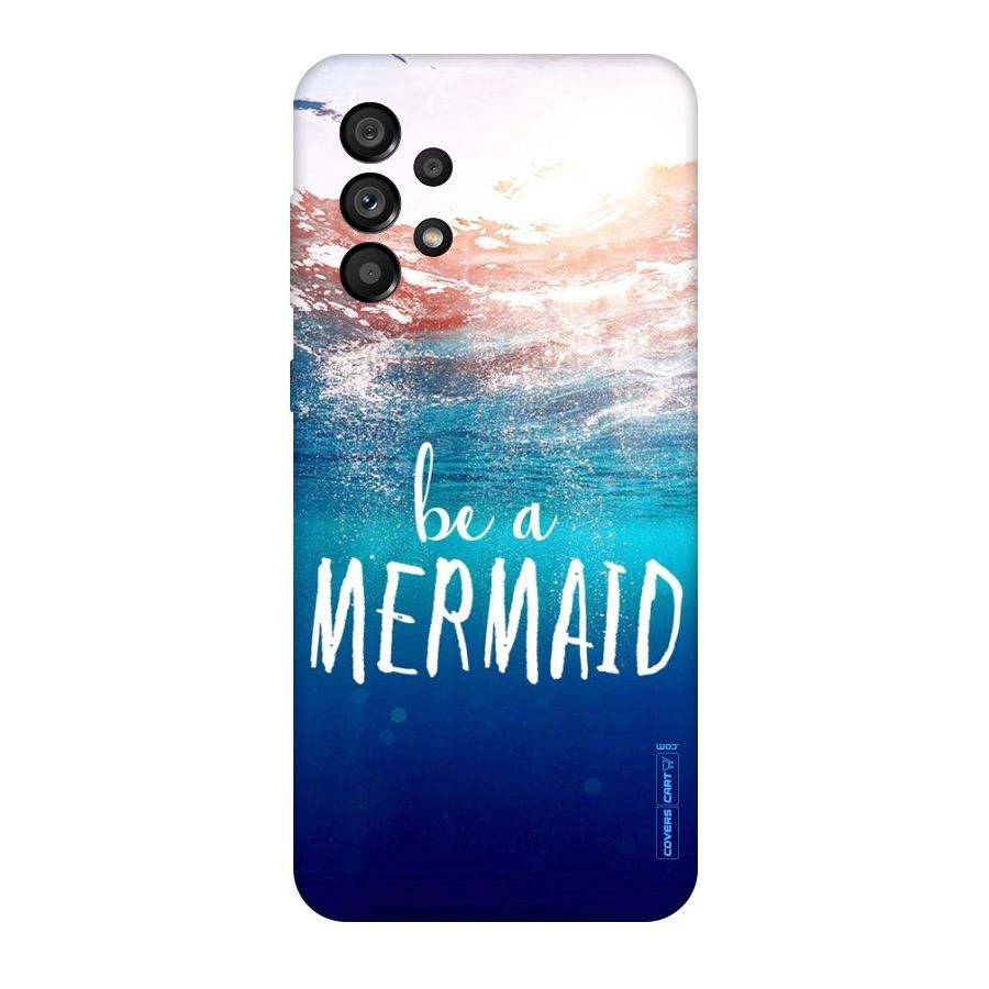 Be A Mermaid Original Polycarbonate Back Case for Galaxy A73 5G