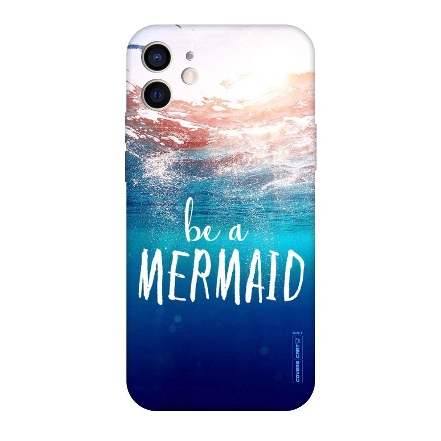 Be A Mermaid Original Polycarbonate Back Case for iPhone 12