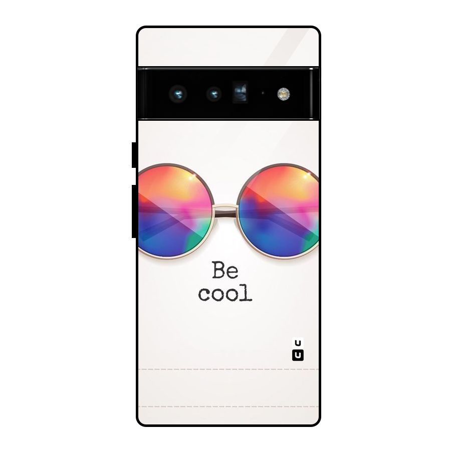 Be Cool Glass Back Case for Google Pixel 6 Pro
